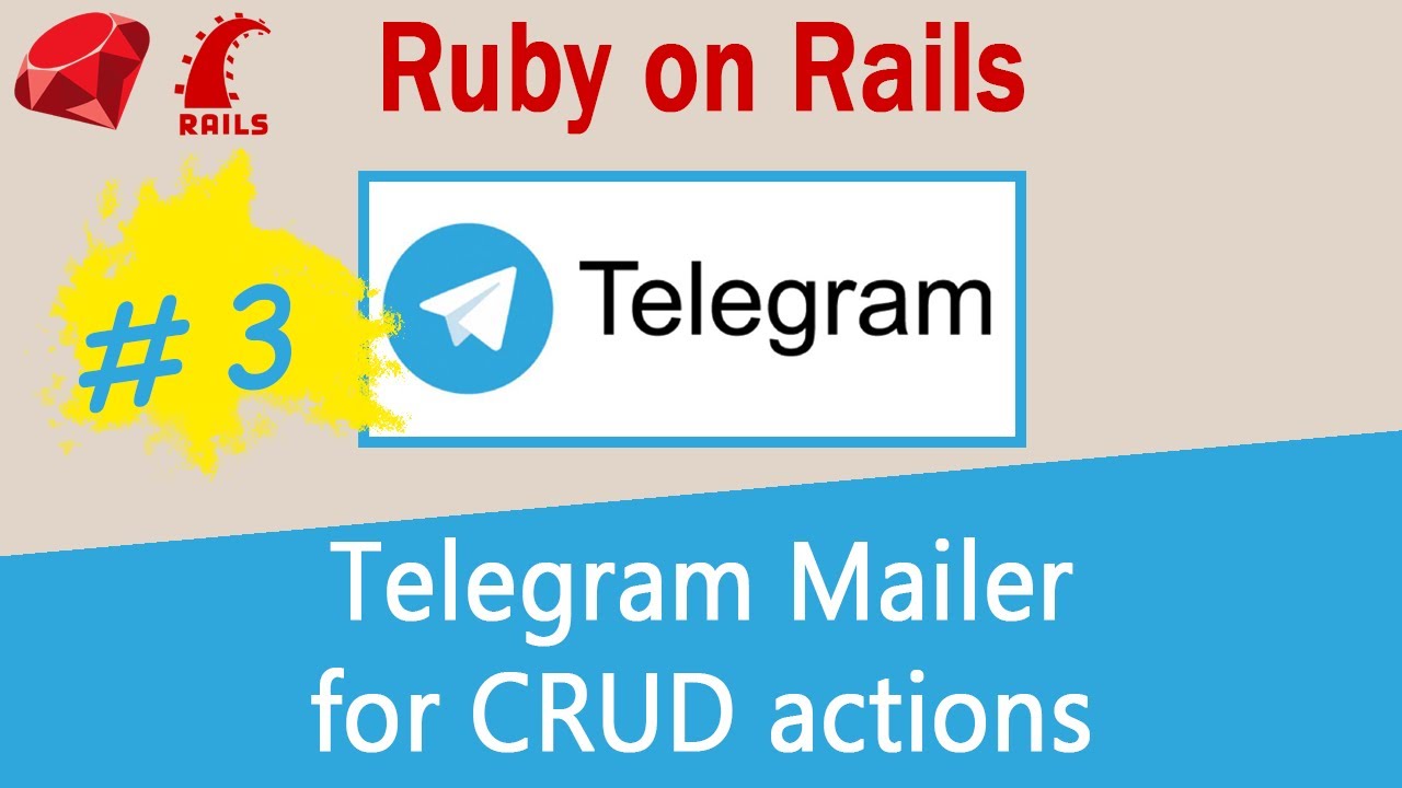 Ruby on Rails #03 Telegram API - notifications for CRUD operations