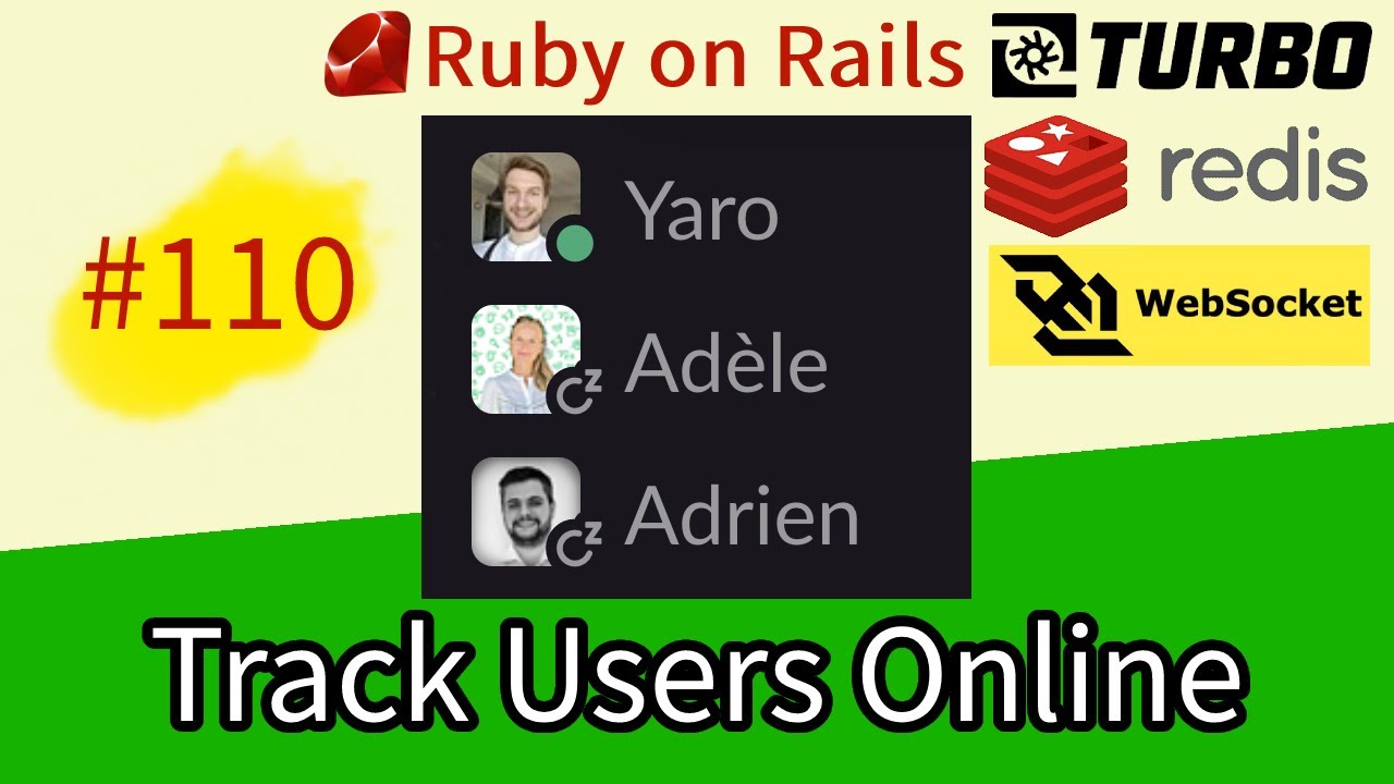 Rails 7 E110 Realtime Online User Tracking with Actioncable, Kredis, Turbo Broadcasts