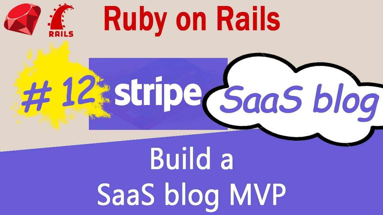 Ruby on Rails #12 Stripe API - SaaS blog - Build the MVP