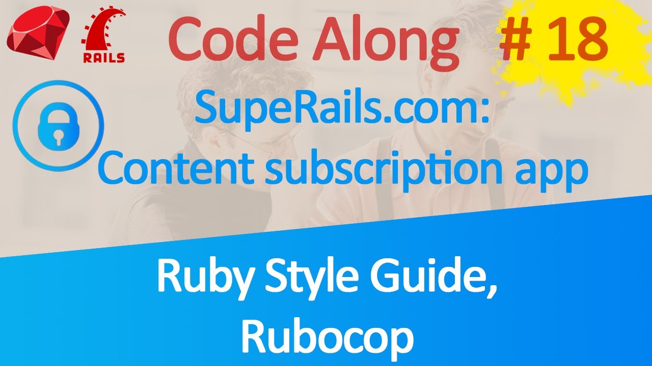 Code Along Video Subscription App #18 Rubocop, Ruby Style Guide, Traceroutes