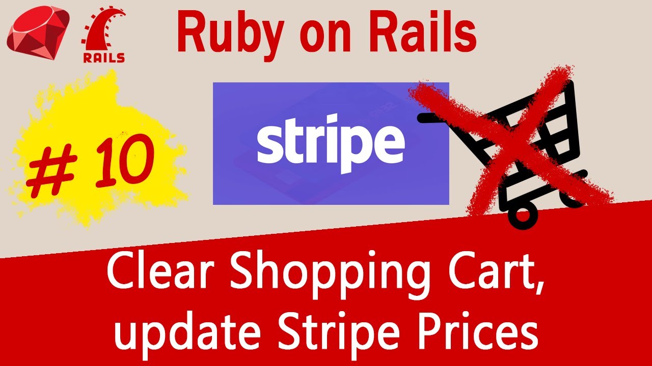Ruby on Rails #10 Stripe API - Clear Cart after Checkout, edit Stripe Price