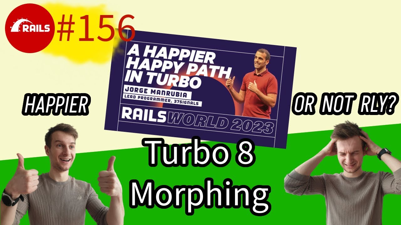 Rails #156 Turbo 8 Morphing in real life
