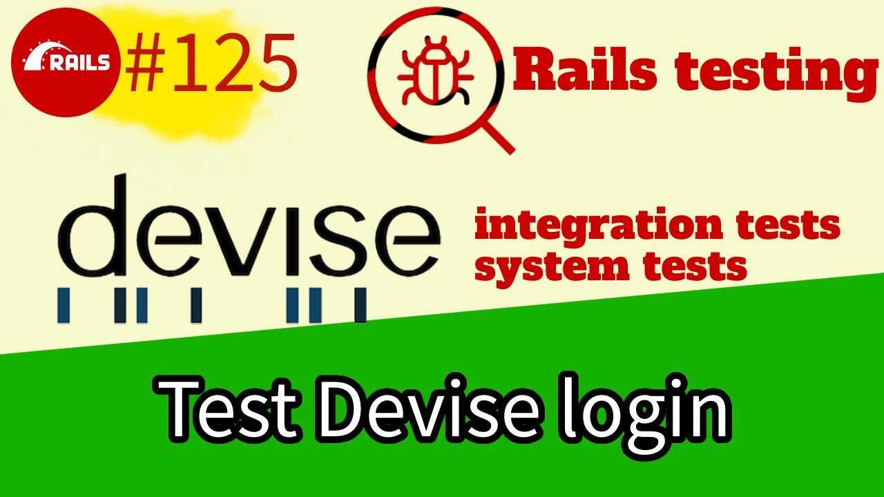 Rails 7 #125 Test Devise authentication with Controller and System tests