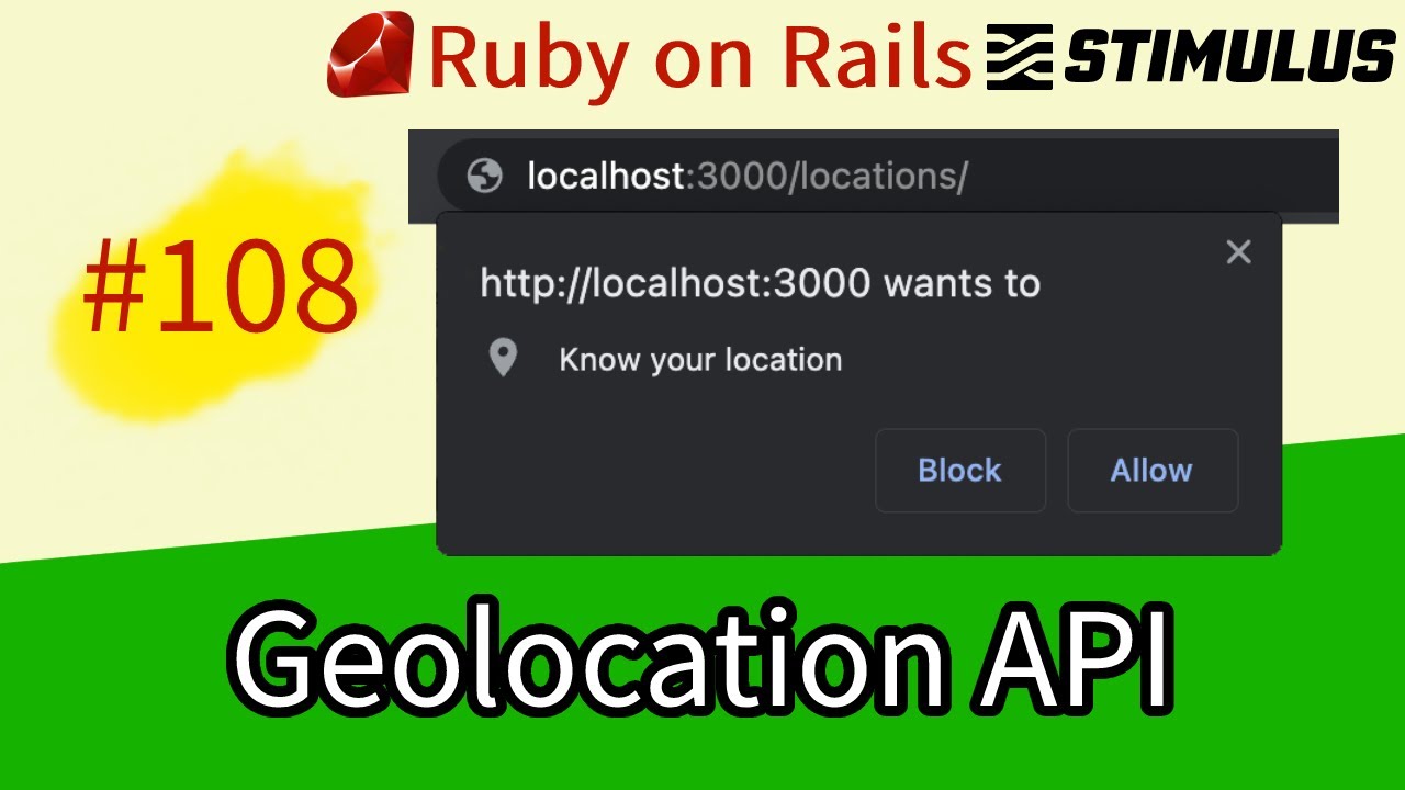 Ruby on Rails #108 How to use the Browser Geolocation API with Rails