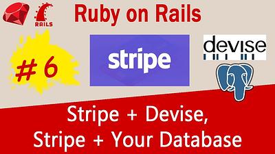 #6 Stripe API - Stripe with Devise, Create Stripe API records from Rails