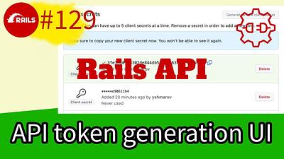#129 API Token generation UI