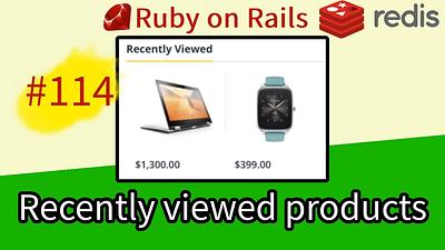 Rails 7 #114 Recently viewed products with Kredis