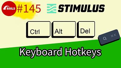 #145 StimulusJS Hotkeys without any external libraries. It just works!
